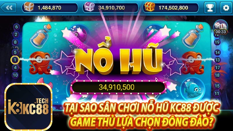 Tại sao sân chơi nỗ hũ kc88 được game thủ lựa chọn đông đảo? 