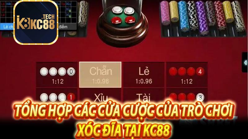 Tổng hợp các cửa cược của trò chơi xóc đĩa tại KC88 